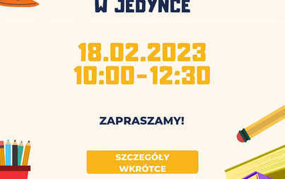 Zdjęcie do DRZWI OTWARTE W JEDYNCE - 18.02.2023r.