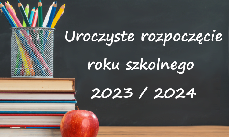 Zdjęcie do ROZPOCZĘCIE ROKU SZKOLNEGO 2023/2024
