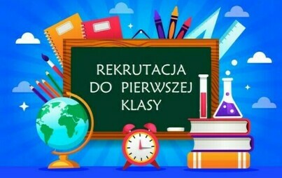 Zdjęcie do  Rekrutacja dzieci do klasy pierwszej 