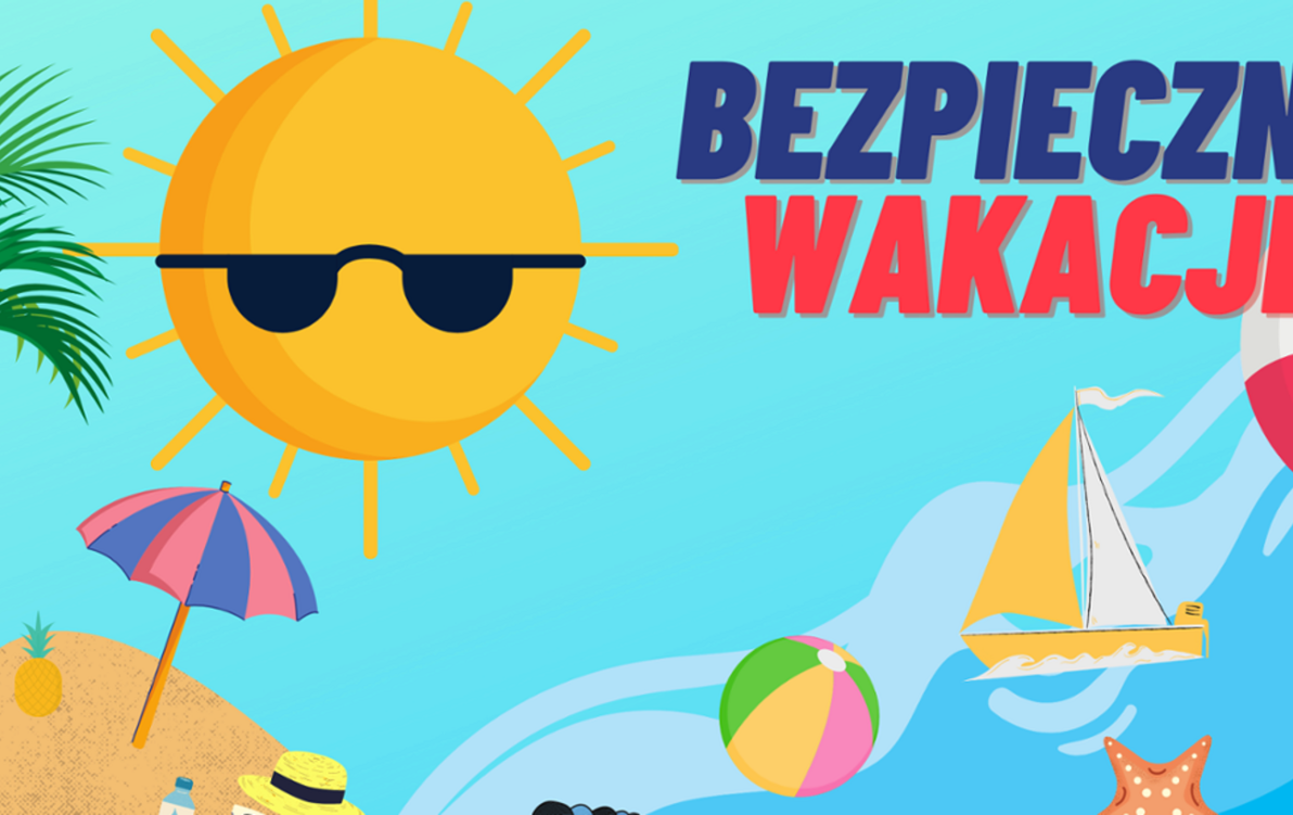Zdjęcie do Jak przygotować się do bezpiecznych wakacji?