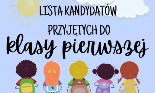 Zdjęcie do Lista kandydat&oacute;w zakwalifikowanych do klasy I