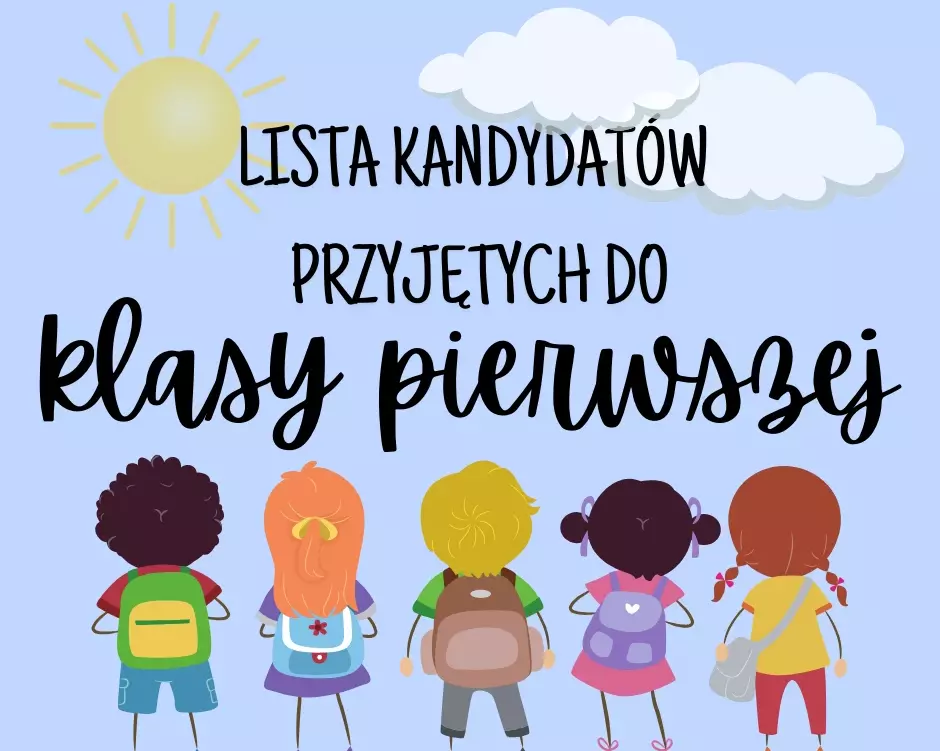 Zdjęcie do Lista kandydat&oacute;w zakwalifikowanych do klasy I