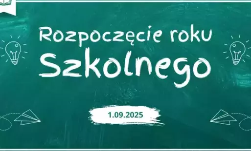Zdjęcie do ROZPOCZĘCIE ROKU SZKOLNEGO 2025/2026