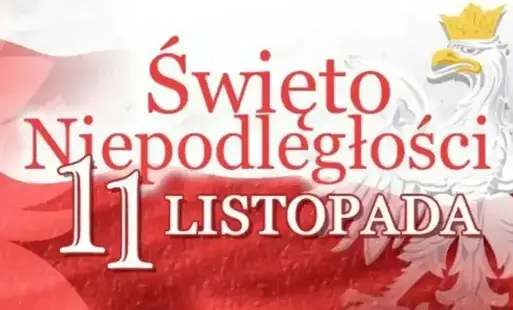 Zdjęcie do NARODOWE ŚWIĘTO NIEPODLEGŁOŚCI