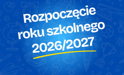 Zdjęcie do Rozpoczęcie roku szkolnego 2026/2027