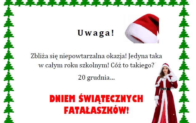 Zdjęcie do Dzień świątecznych fatałaszk&oacute;w